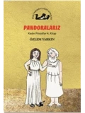 Pandoralarız - Kadın Filozoflar 4. Kitap