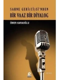 Sahne Geri(ci)sinden| Bir Vaaz Bir Diyalog