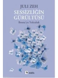 Sessizliğin Gürültüsü; Bosnaya Yolculuk