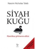 Siyah Kuğu; Olasılıksız Görünenin Etkisi