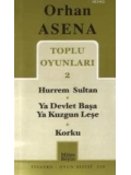 Toplu Oyunları 2; Hurrem Sultan - Ya Devlet Başa Ya Kuzgun Leşe - Korku
