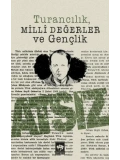 Turancılık, Milli Değerler ve Gençlik