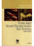 Türk-ABD Silah Ticaretinin İlk Yüzyılı (1829-1929)
