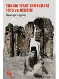 Yukarı Fırat Ermenileri 1915 Ve Dersim