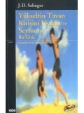 Yükseltin Tavan Kirişini Ustalar ve Seymour Bir Giriş