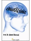 Zihin Sizsiniz