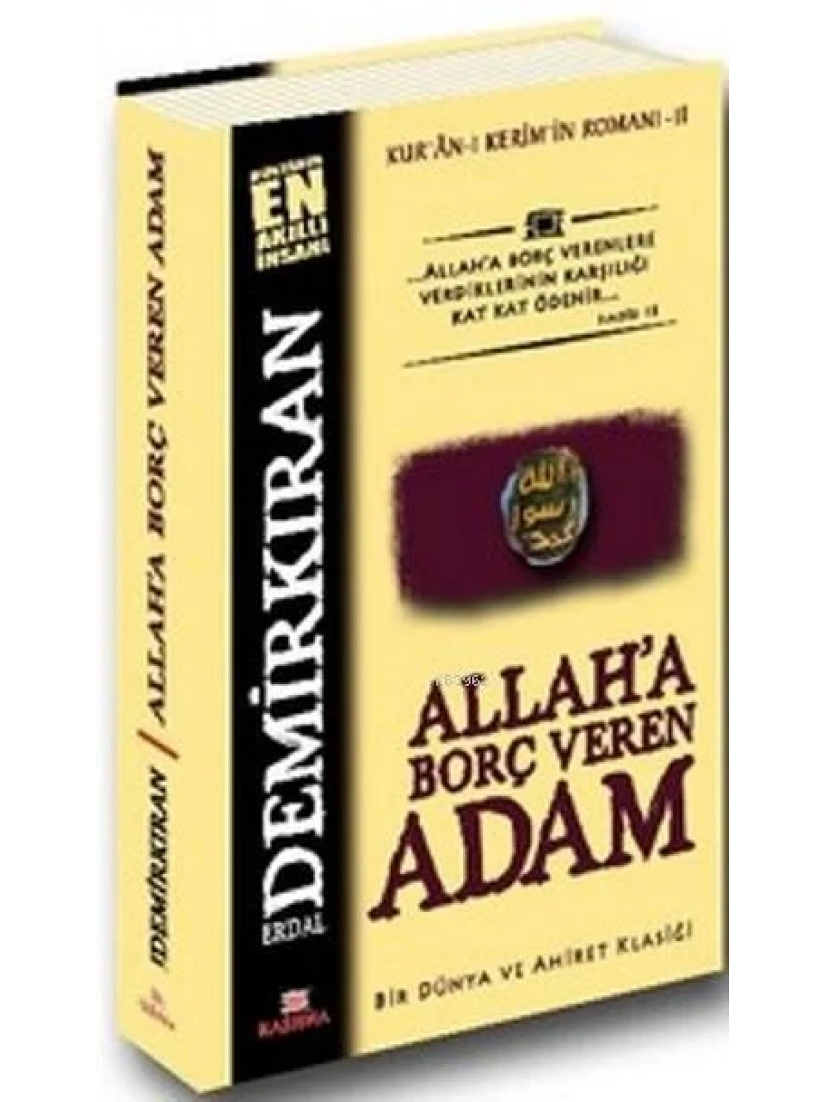 Allaha Borç Veren Adam; Kuran-ı Kerimin Romanı - 2