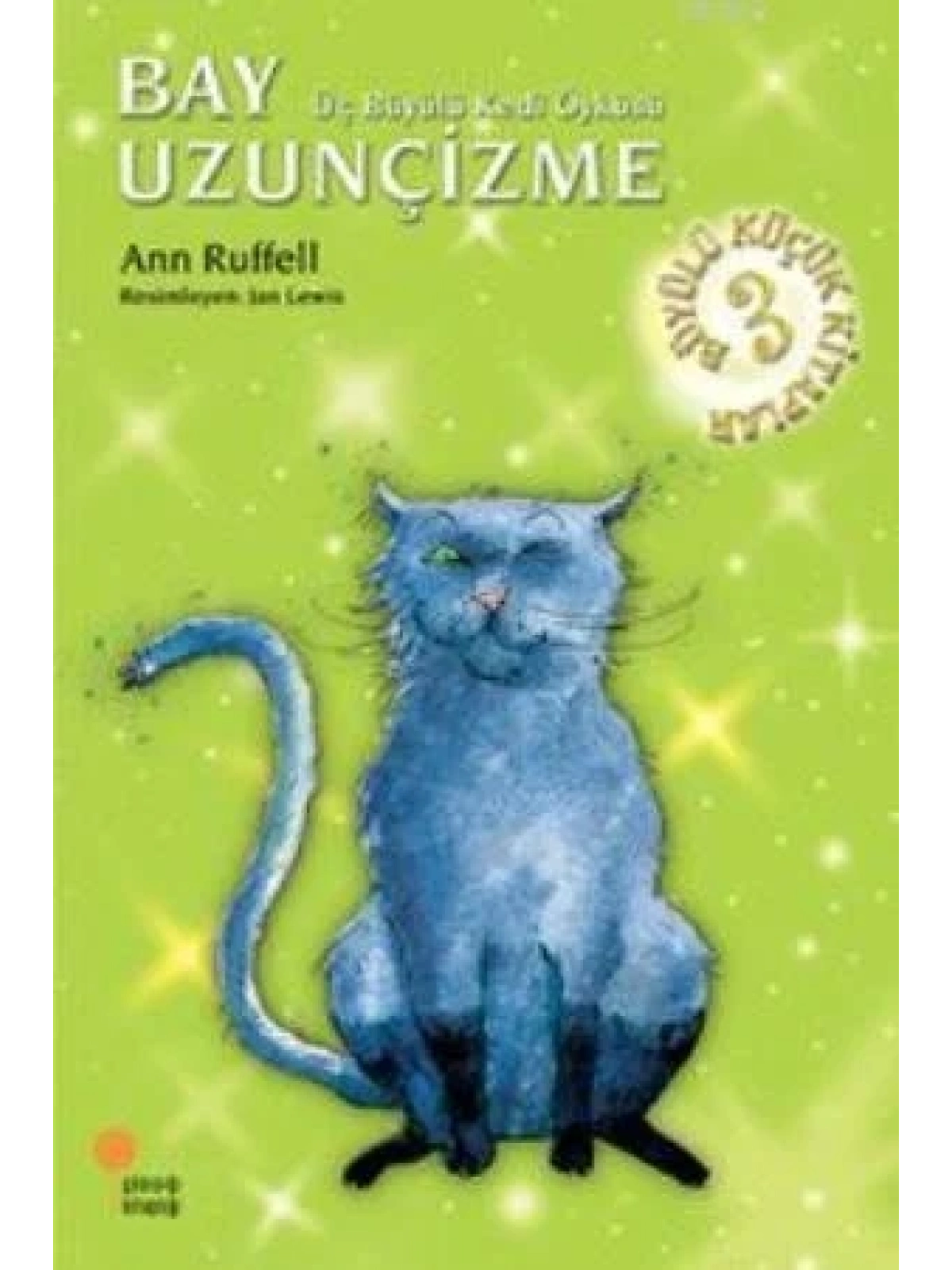 Bay Uzunçizme; Üç Büyülü Kedi Öyküsü