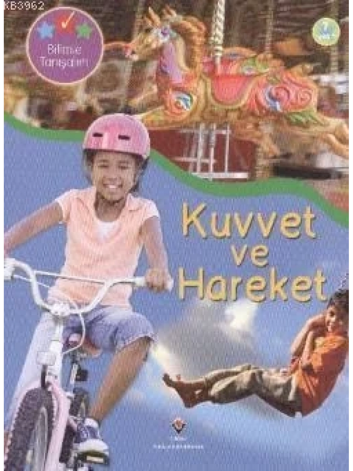 Bilimle Tanışalım - Kuvvet ve Hareket