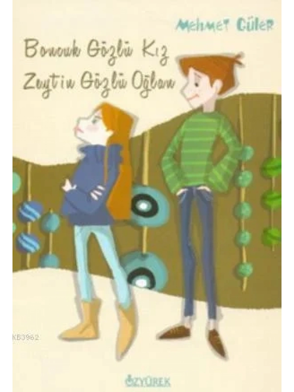 Boncuk Gözlü Kız Zeytin Gözlü Oğlan