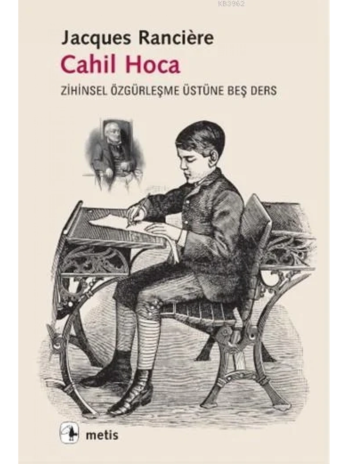 Cahil Hoca; Zihinsel Özgürleşme Üstüne Beş Ders