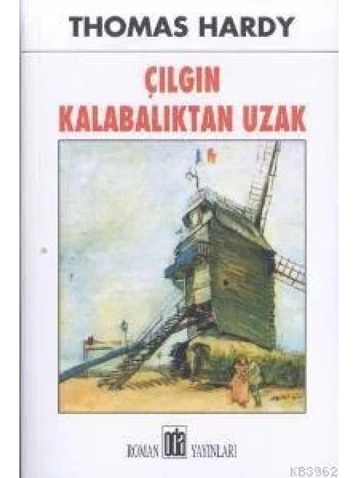 Çılgın Kalabalıktan Uzak