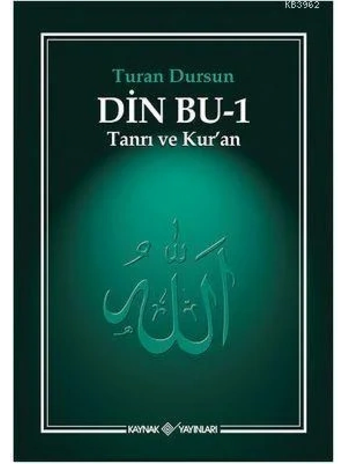 Din Bu-1 (Tanrı ve Kuran ); Tanrı ve Kuran
