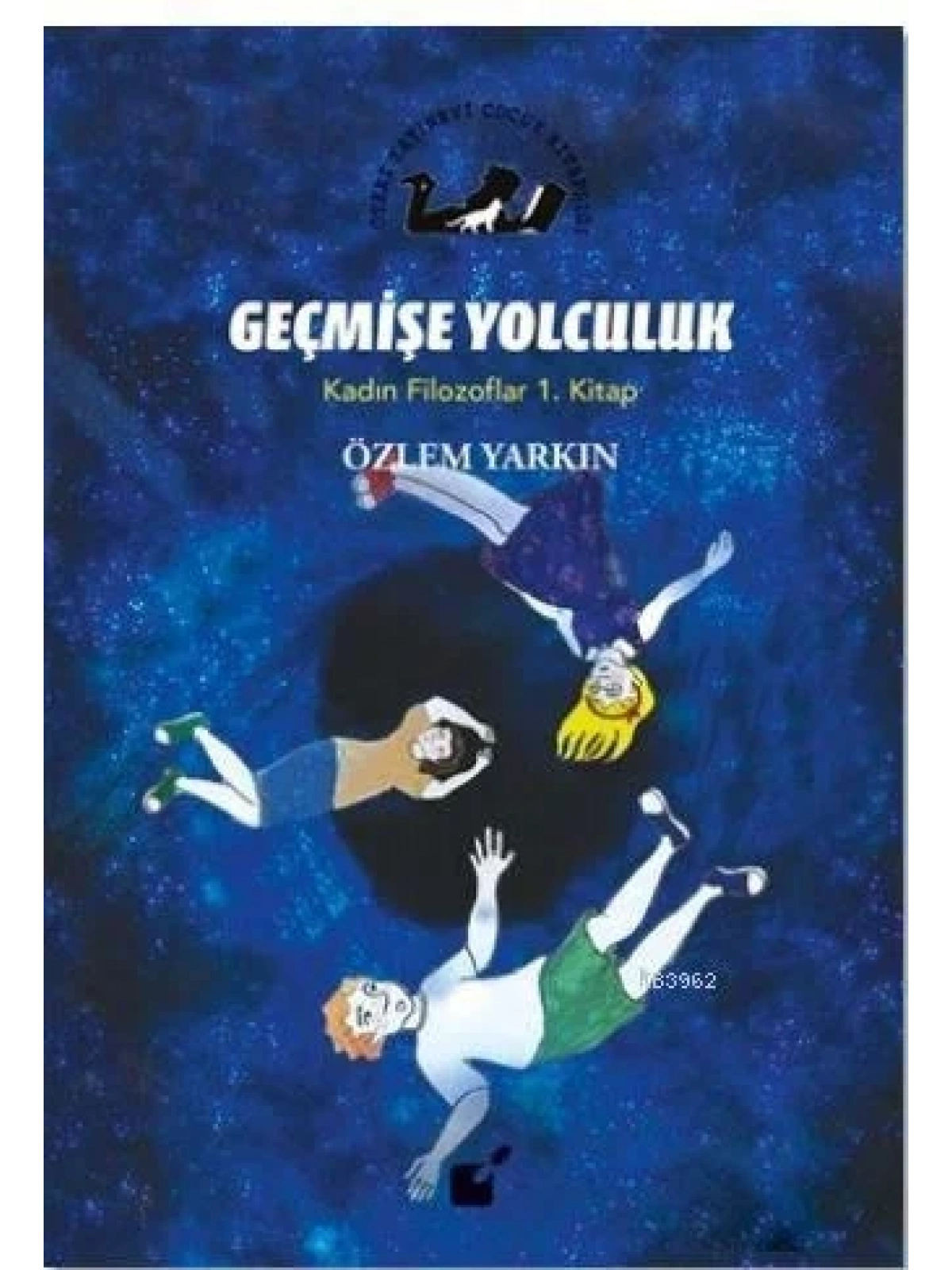 Geçmişe Yolculuk - Kadın Filozoflar 1. Kitap
