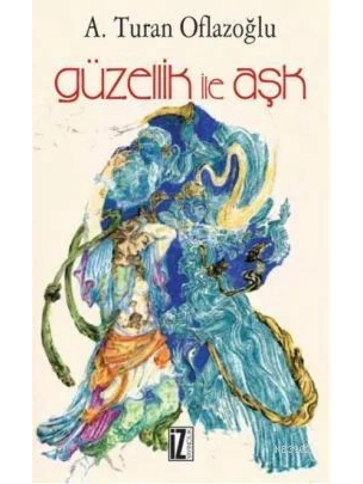 Güzellik İle Aşk