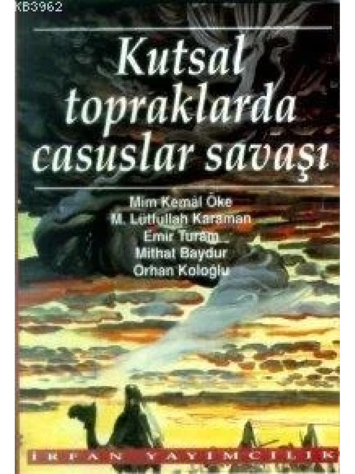 Kutsal Topraklarda Casuslar Savaşı