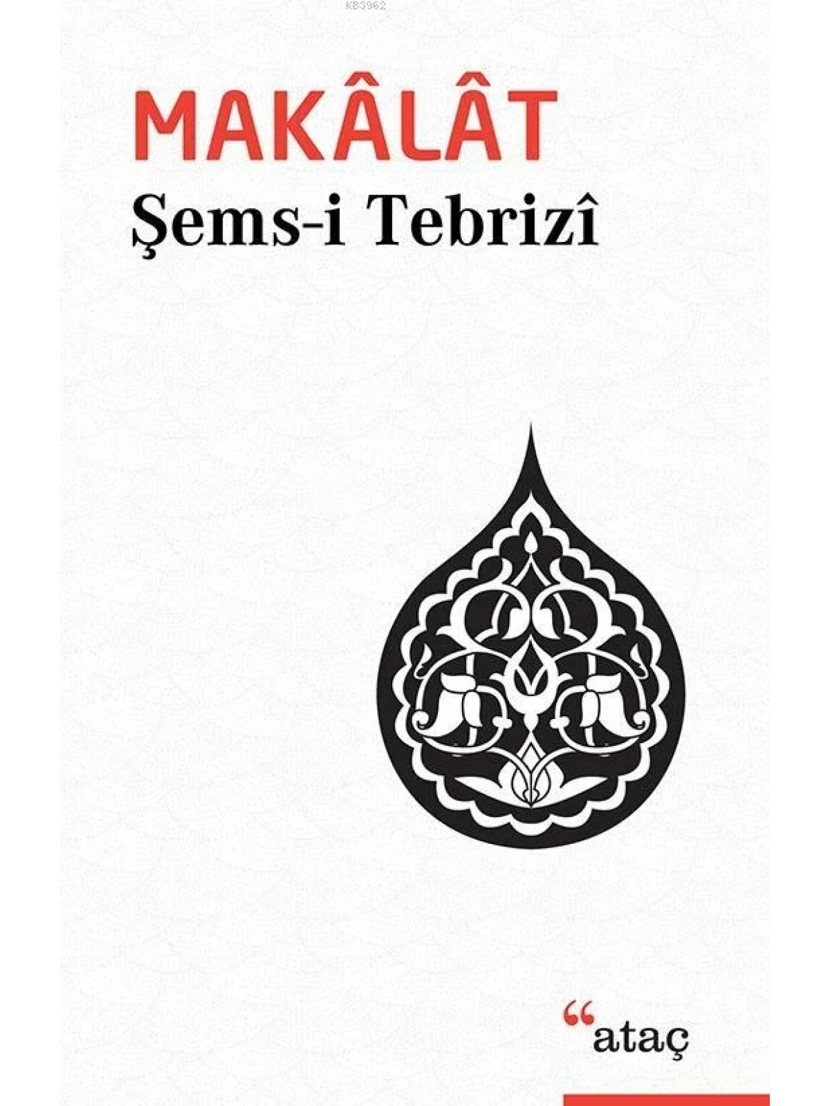 Makâlât; Tasavvufî Sohbetler