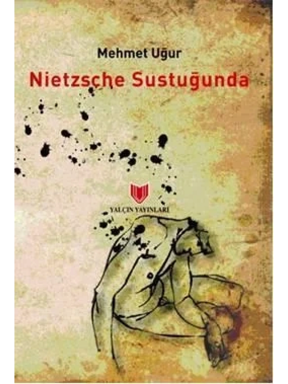 Nietzsche Sustuğunda