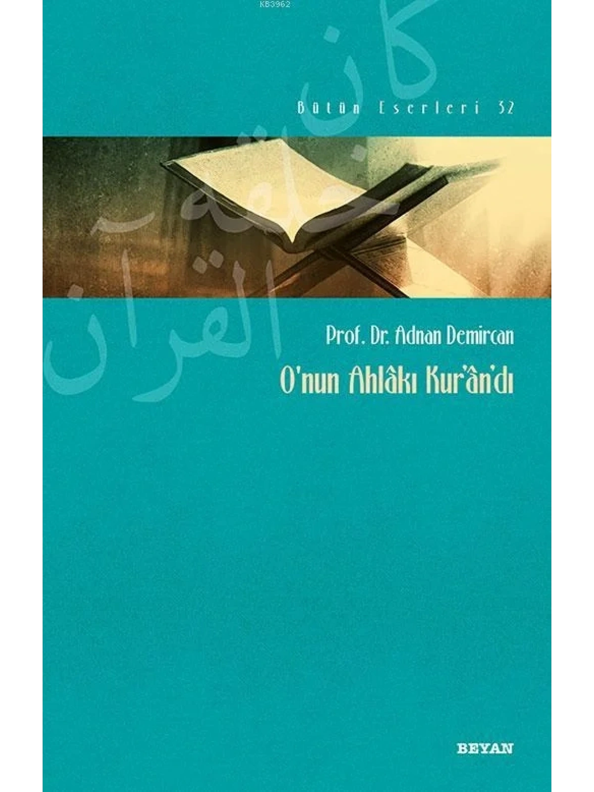 Onun Ahlakı Kurandı