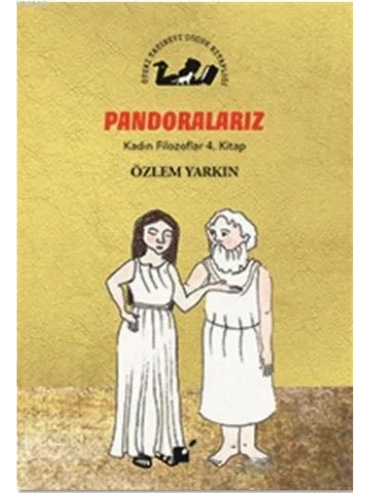 Pandoralarız - Kadın Filozoflar 4. Kitap