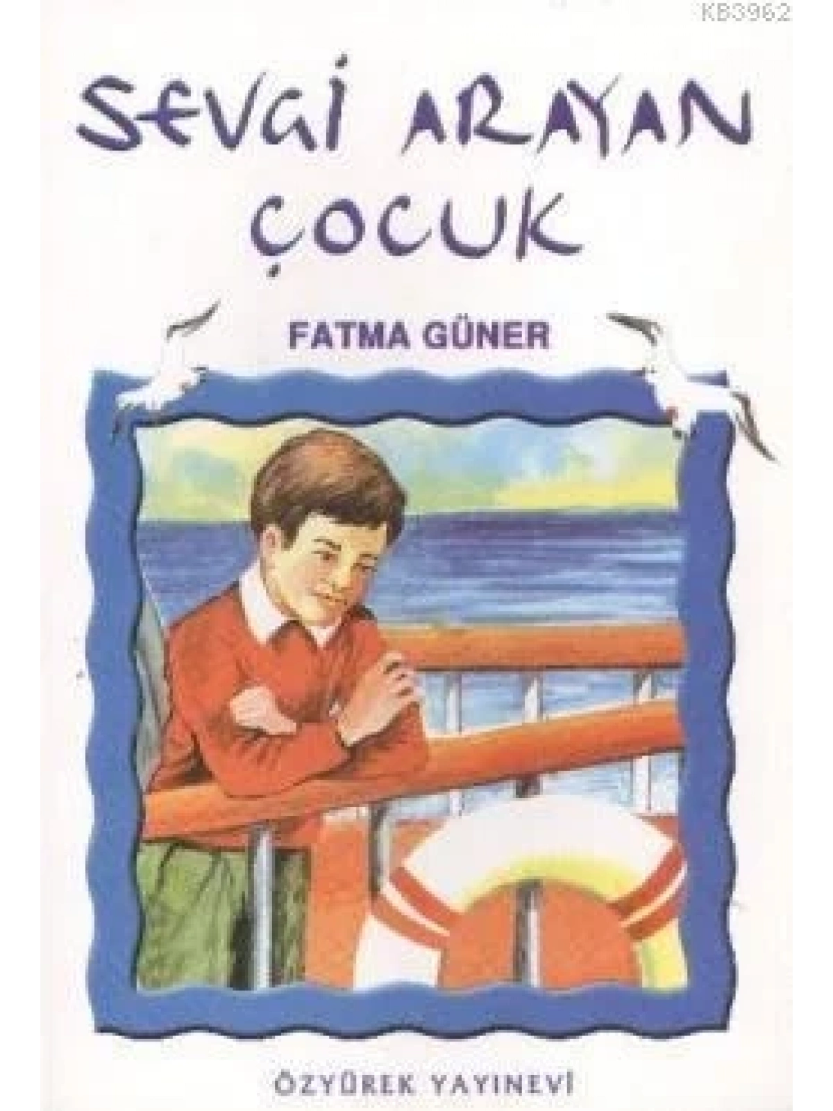 Sevgi Arayan Çocuk