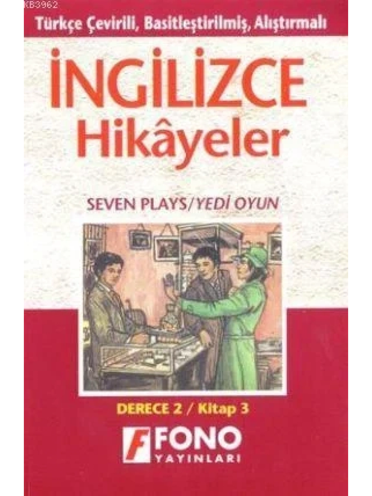 Türkçe Çevirili, Basitleştirilmiş, Alıştırmalar, İngilizce Hikayeler| Yedi Oyun; Derece 2 / Kitap 3