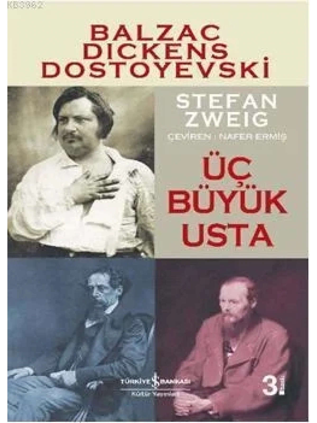 Üç Büyük Usta; Balzac, Dickens, Dostoyevski