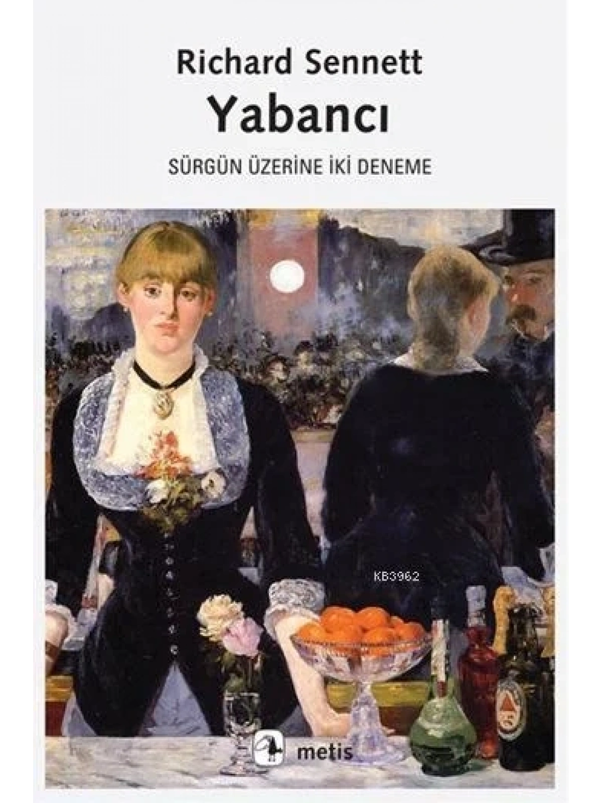 Yabancı; Sürgün Üzerine İki Deneme