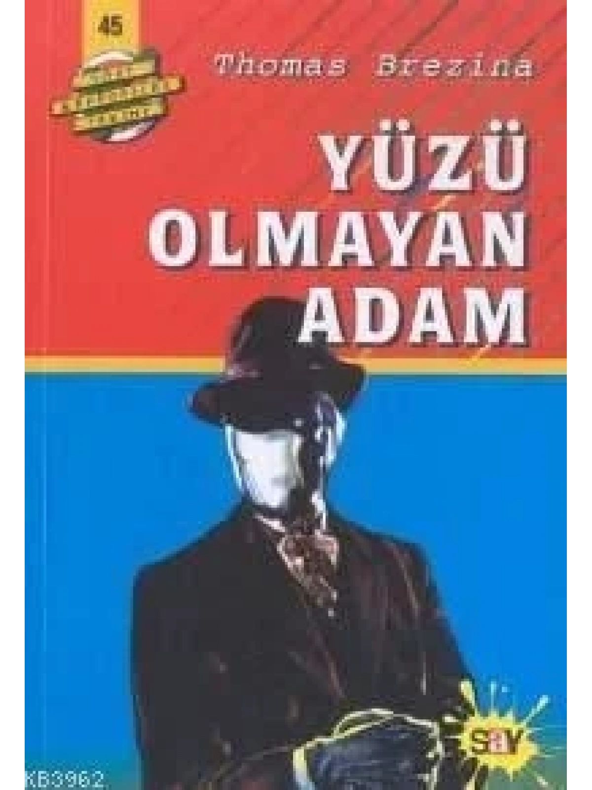 Yüzü Olmayan Adam; Büyük Dört Kafadarlar Takımı - 45