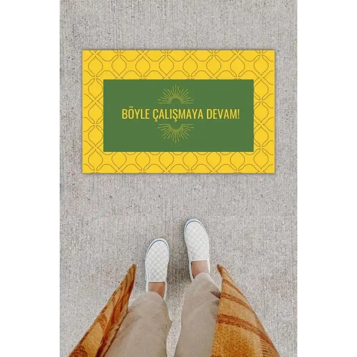 Dijital Baskı Dekoratif Not: Böyle Çalışmaya Devam Sarı Kapı Önü Paspası K-1276