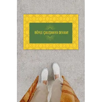 Dijital Baskı Dekoratif Not: Böyle Çalışmaya Devam Sarı Kapı Önü Paspası K-1276
