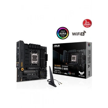Asus TUF Gaming B650M-E Wi-Fi AMD AM5 DDR5 Micro ATX Anakart
