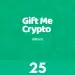 Gift Me Crypto 25 EUR