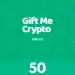 Gift Me Crypto 50 EUR