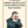 Abdullah Öcalanı Nasıl Sorguladım; İşte Gerçekler