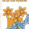 Acıyı Bal Eyledik