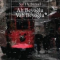 Ah Beyoğlu Vah Beyoğlu; Salah Bey Tarihi 2