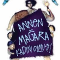 Annen Mağara Kadını Olmuş!; Zamanda Gezinen Üç Kafadar