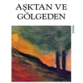 Aşktan ve Gölgeden