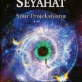 Astral Seyahat; Şuur Projeksiyonu