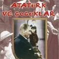 Atatürk ve Çocuklar