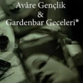 Avare Gençlik & Gardenbar Geceleri