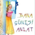 Bana Güneşi Anlat