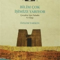 Bilim Çok İşimize Yarıyor; Çocuklar İçin Felsefe 4. Kitap