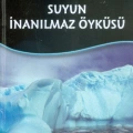 Bilime Giriş - Suyun İnanılmaz Öyküsü