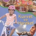 Bilimle Tanışalım - Kuvvet ve Hareket