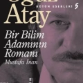 Bir Bilim Adamının Romanı - Mustafa İnan Bütün Eserleri 5