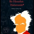 Bir Filozofun Huzurunda; Söyleşiler, Portreler, Şiirler