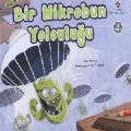 Bir Mikrobun Yolculuğu (6 Yaş)