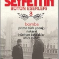 Bomba; Bütün Eserleri 3